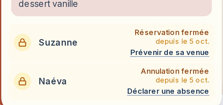 Le créneau de cantine du jour, réservation fermée : un enfant réservé peut déclarer une absence, l’autre, sans réservation, prévenir de sa venue.